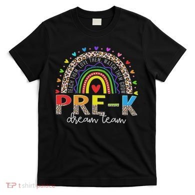 Prek Dream Team Leopard Rainbow Teacher Squad Back To School T-Shirt