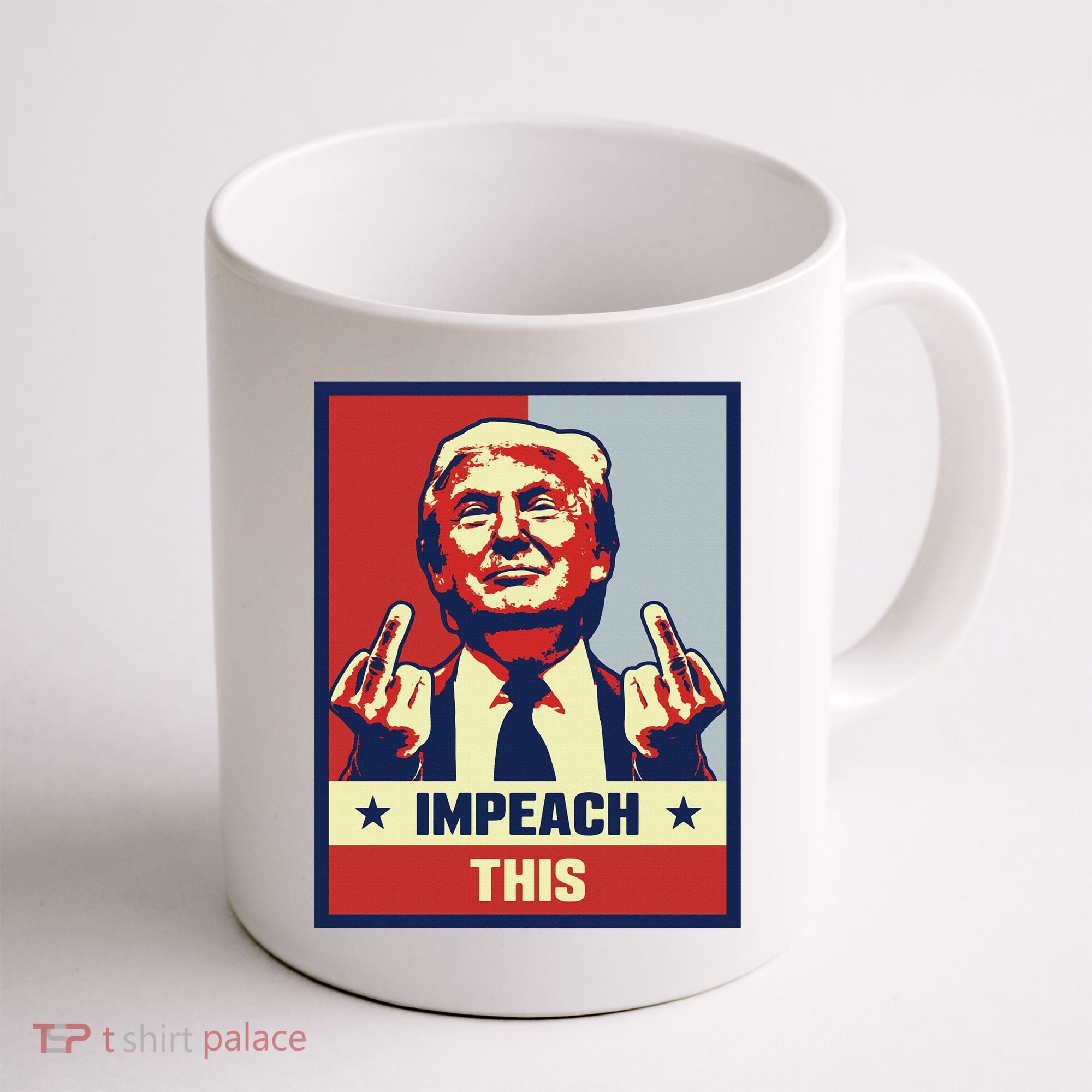 Pro Donald Trump Gifts Republican Conservative Impeach This Coffee Mug