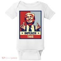Pro Donald Trump Gifts Republican Conservative Impeach This Baby Bodysuit thumb 0