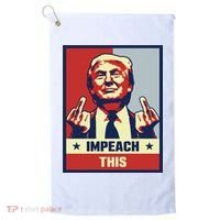 Pro Donald Trump Gifts Republican Conservative Impeach This Golf Towel thumb 0
