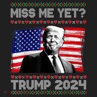 President Donald Trump Miss Me Yet Funny Xmas Gift Women's Sweatshirt thumb 2