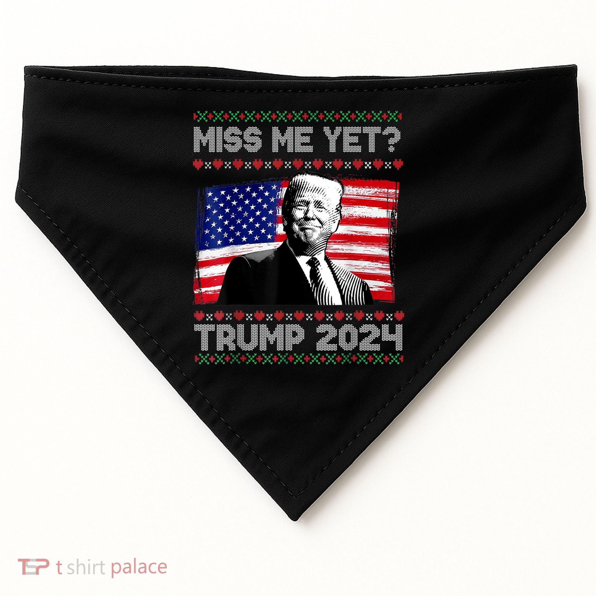President Donald Trump Miss Me Yet Funny Xmas Gift USA-Made Doggie Bandana