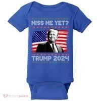 President Donald Trump Miss Me Yet Funny Xmas Gift Baby Bodysuit thumb 0
