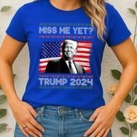 President Donald Trump Miss Me Yet Funny Xmas Gift Women's T-Shirt thumb 2