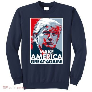 Pro Donald Trump Make America Great Again Poster Design Sweatshirt