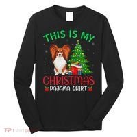 Papillon Dog Ugly Xmas Party This Is My Christmas Pajama Long Sleeve Shirt thumb 0