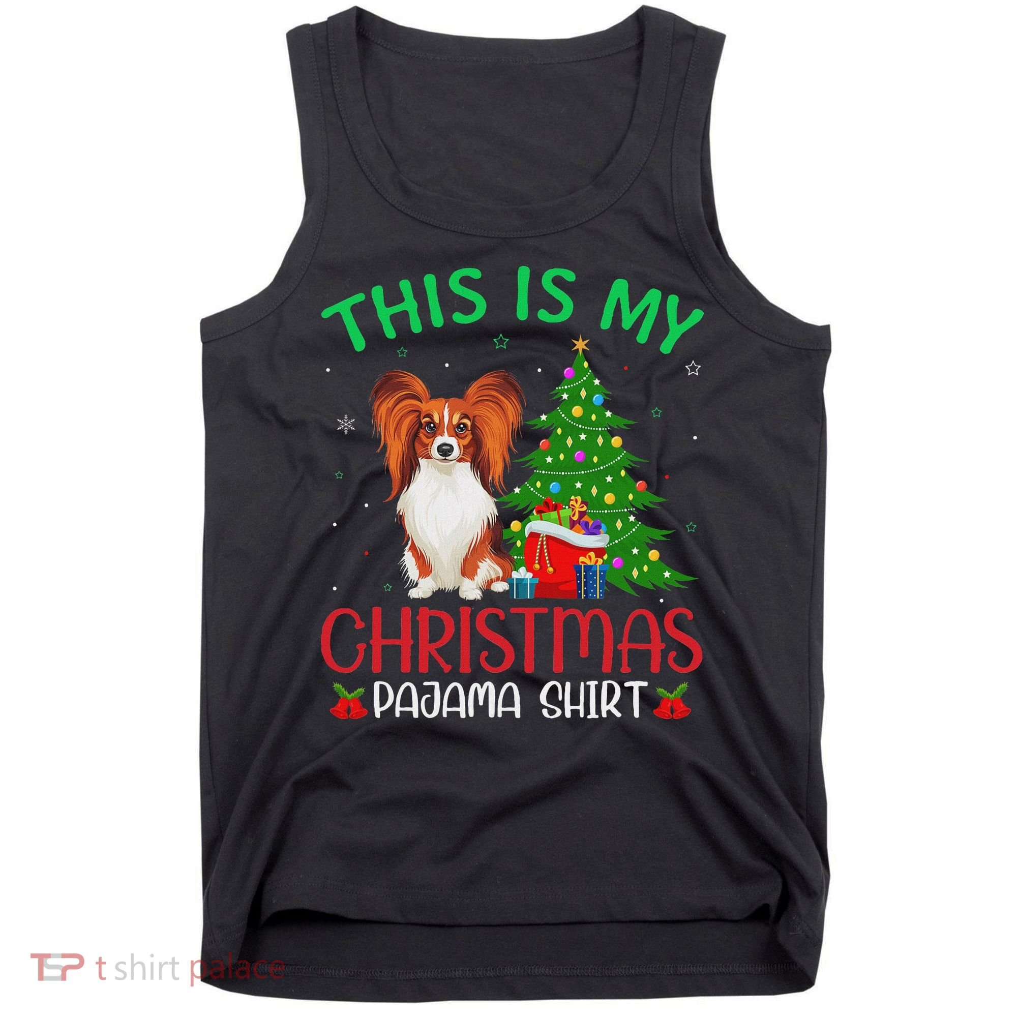 Papillon Dog Ugly Xmas Party This Is My Christmas Pajama Tank Top
