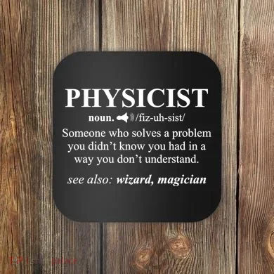Physicist Definition Wizard Scientist Physics Tshirt Funny Coaster