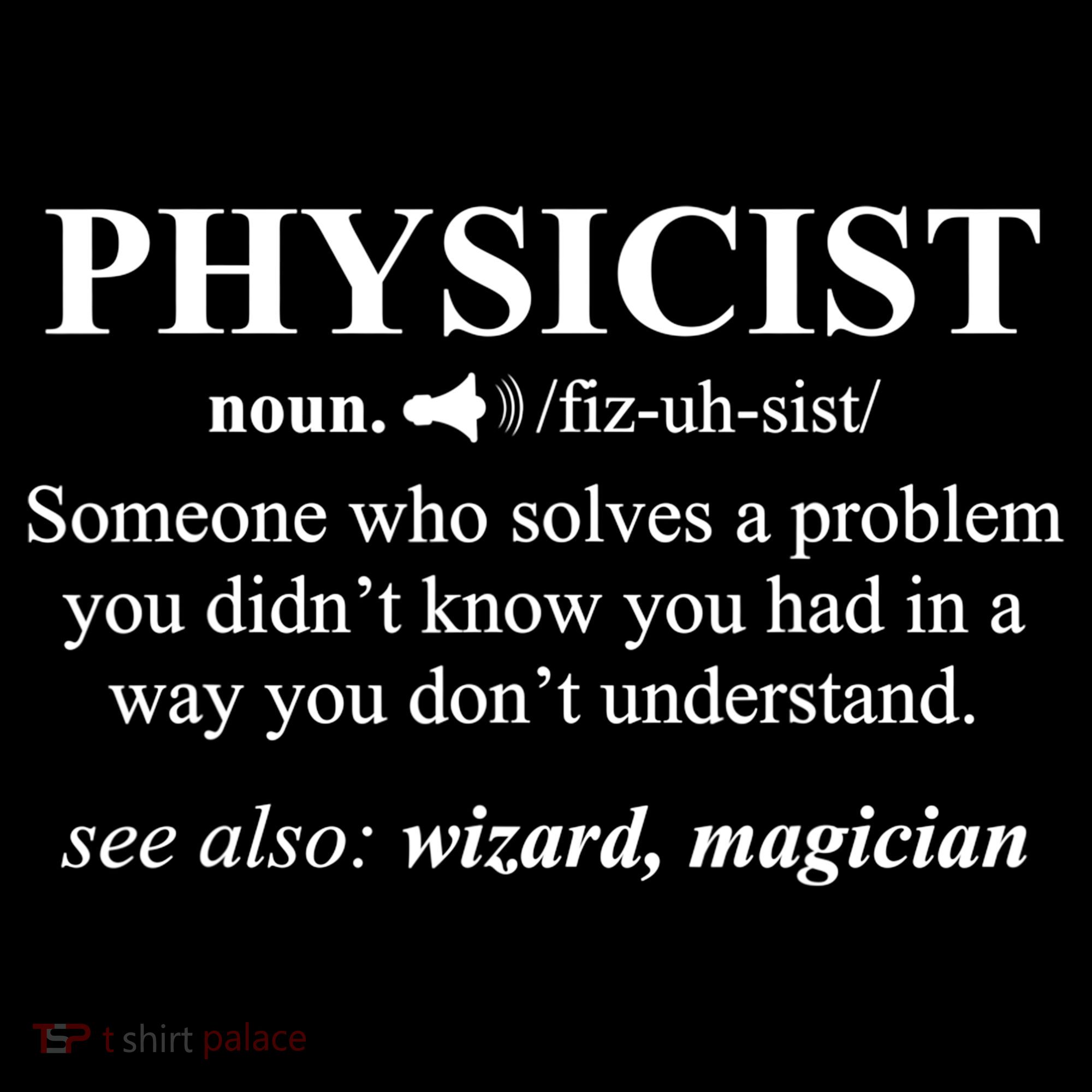 Physicist Definition Wizard Scientist Physics Tshirt Funny Kids T-Shirt