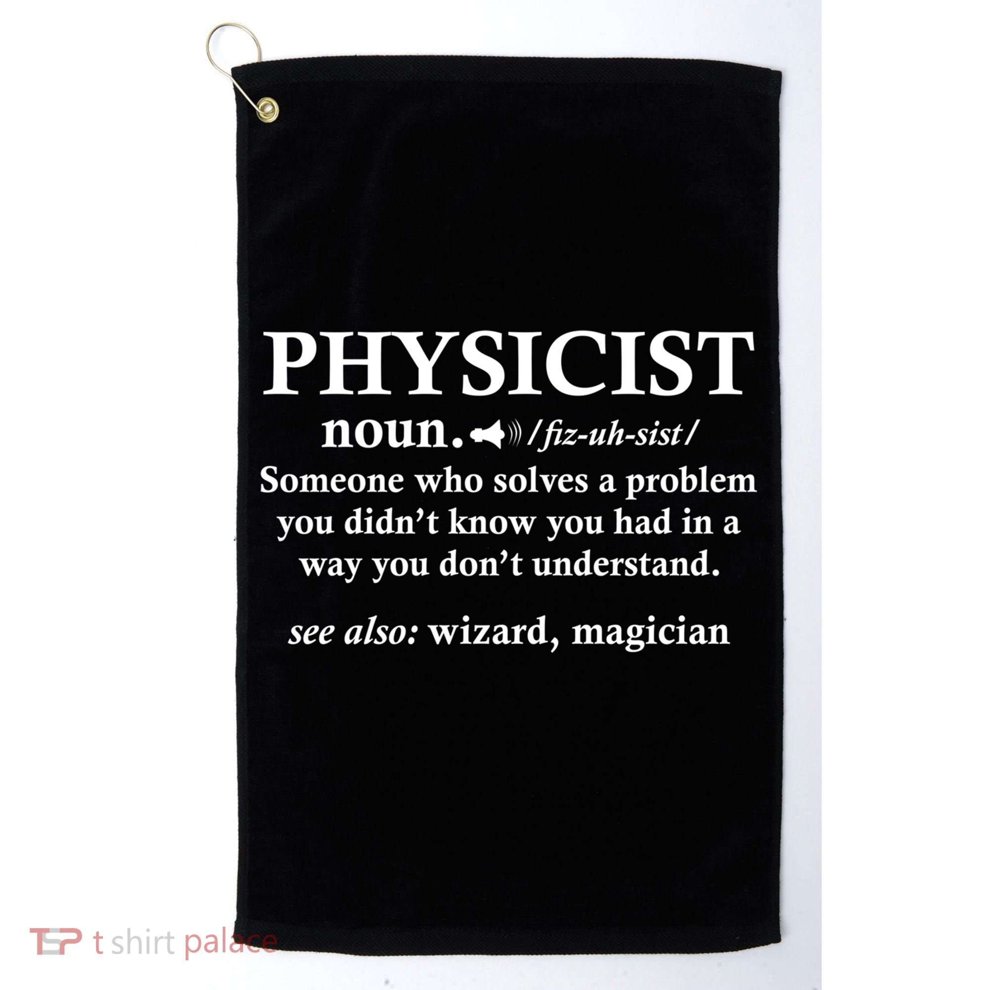 Physicist Definition Wizard Scientist Funny Physics Gift Golf Towel