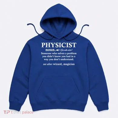 Physicist Definition Wizard Scientist Funny Physics Gift Hoodie
