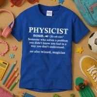 Physicist Definition Wizard Scientist Funny Physics Gift Kids T-Shirt thumb 3