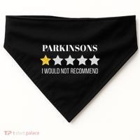 Parkinsons Disease Would Not Recommend Parkinsons USA-Made Doggie Bandana thumb 0