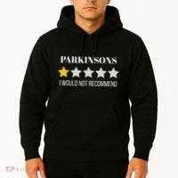 Parkinsons Disease Would Not Recommend Parkinsons Hoodie thumb 2