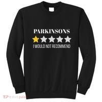 Parkinsons Disease Would Not Recommend Parkinsons Sweatshirt thumb 0