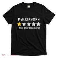 Parkinsons Disease Would Not Recommend Parkinsons T-Shirt thumb 0