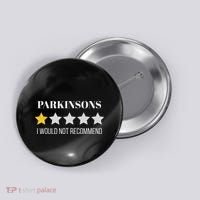Parkinsons Disease Would Not Recommend Parkinsons Button thumb 0