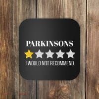 Parkinsons Disease Would Not Recommend Parkinsons Coaster thumb 0