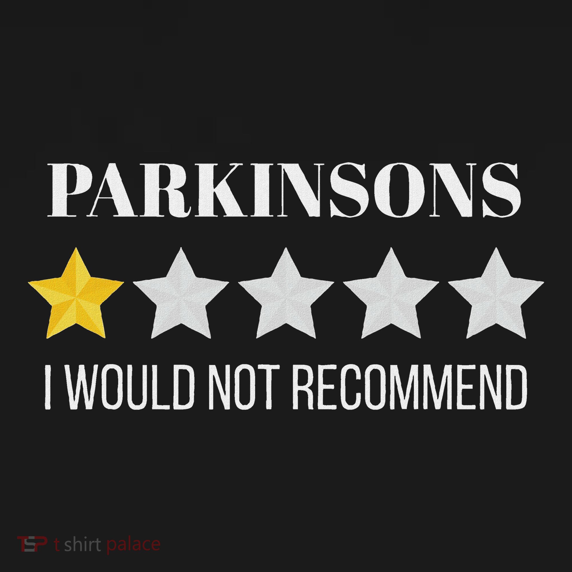 Parkinsons Disease Would Not Recommend Parkinsons Tank Top