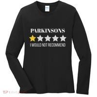 Parkinsons Disease Would Not Recommend Parkinsons Women's Long Sleeve Shirt thumb 0