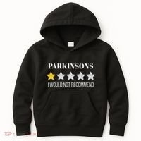Parkinsons Disease Would Not Recommend Parkinsons Kids Hoodie thumb 0