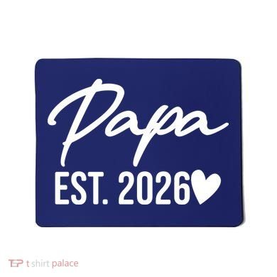 Papa EST 2026 Mousepad