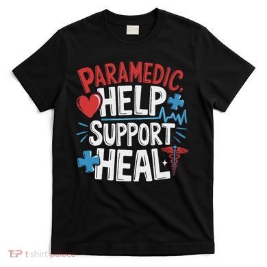 Paramedic Ems And Emt For Emergency First Aid Responder T-Shirt