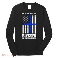 Blessed Are The Peacemakers Long Sleeve Shirt thumb 0