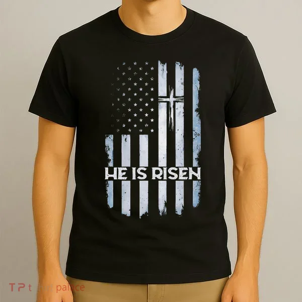 Patriotic Easter American Flag He Is Risen Easter T-Shirt