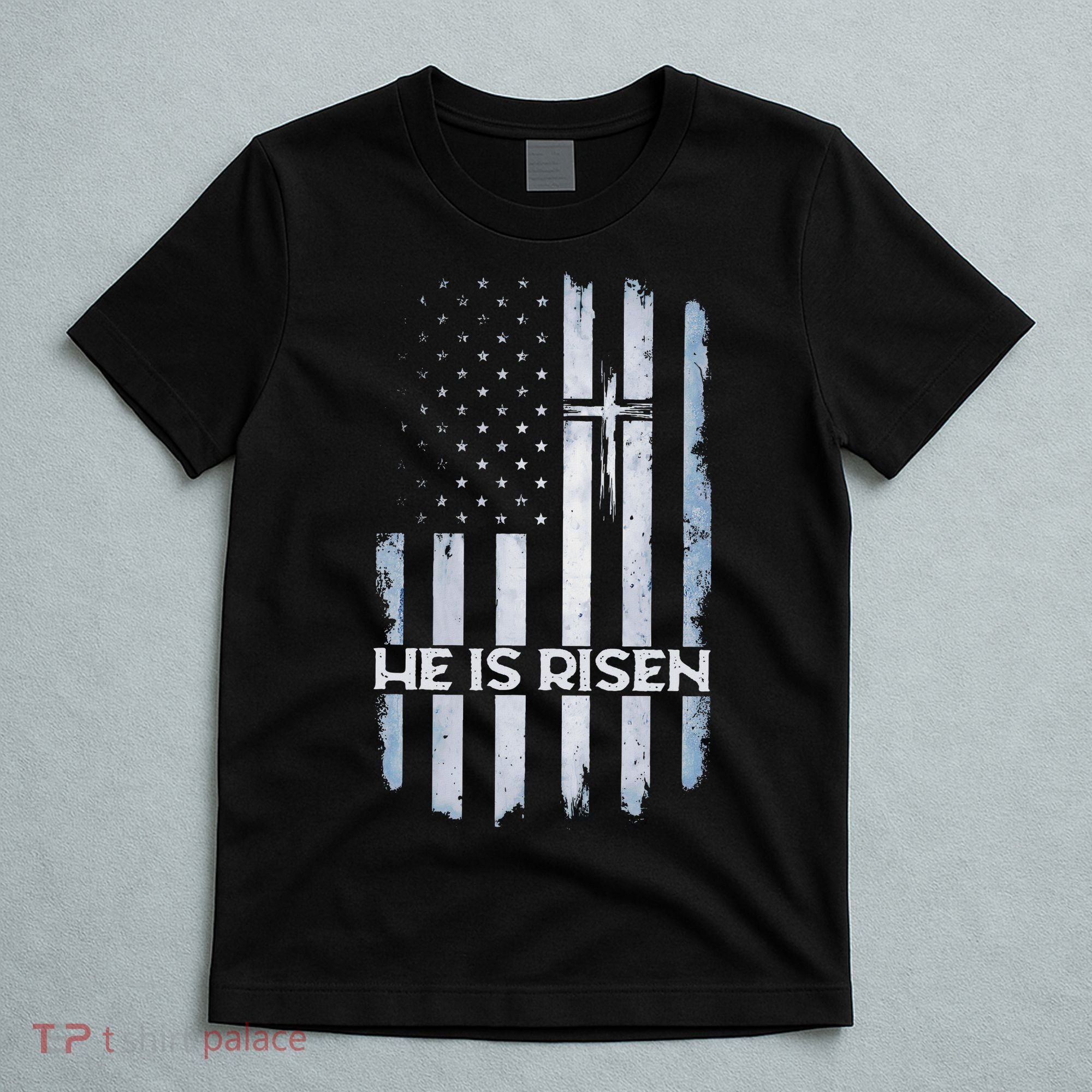 Patriotic Easter American Flag He Is Risen Easter T-Shirt