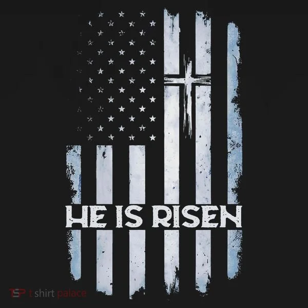 Patriotic Easter American Flag He Is Risen Easter T-Shirt