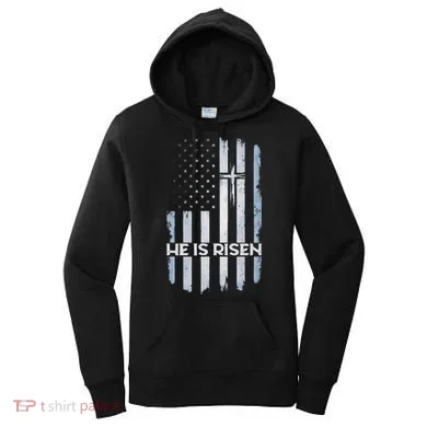 Patriotic Easter American Flag He Is Risen Easter Women's Hoodie