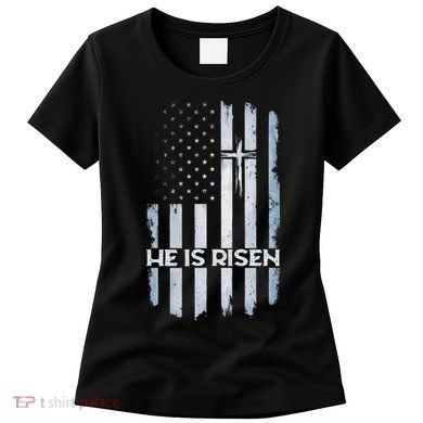 Patriotic Easter American Flag He Is Risen Easter Women's T-Shirt