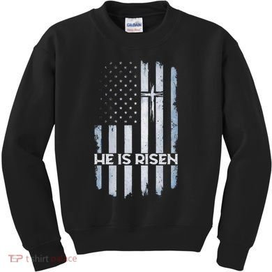 Patriotic Easter American Flag He Is Risen Easter Kids Sweatshirt