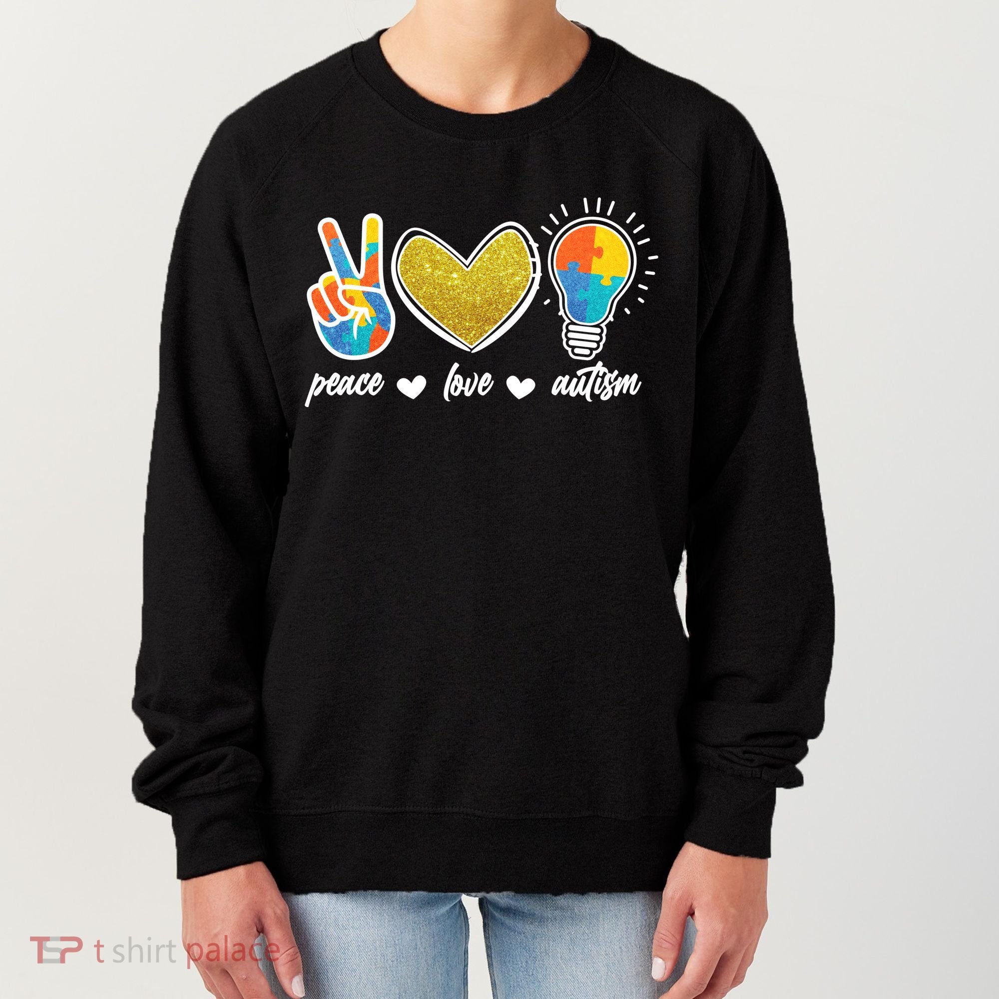 Peace Love & Autism Autism Awareness Month Women's Sweatshirt