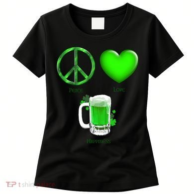 Peace Love Beer - Happiness Irish St. Patrick's Day Women's T-Shirt