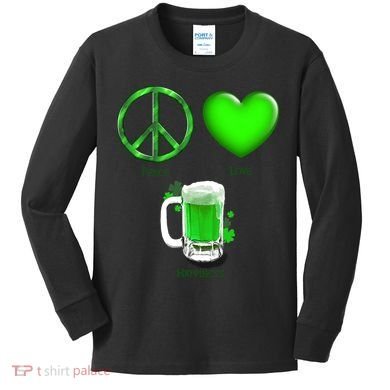 Peace Love Beer - Happiness Irish St. Patrick's Day Kids Long Sleeve Shirt