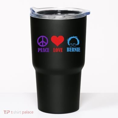 Peace Love Bernie Sanders 2020 Tumbler