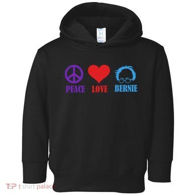 Peace Love Bernie Sanders 2020 Toddler Hoodie