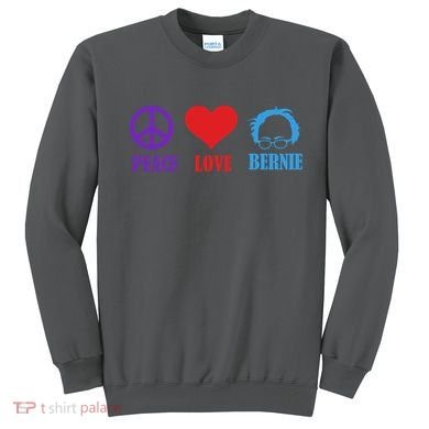 Peace Love Bernie Sanders 2020 Sweatshirt
