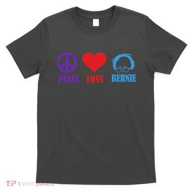 Peace Love Bernie Sanders 2020 T-Shirt
