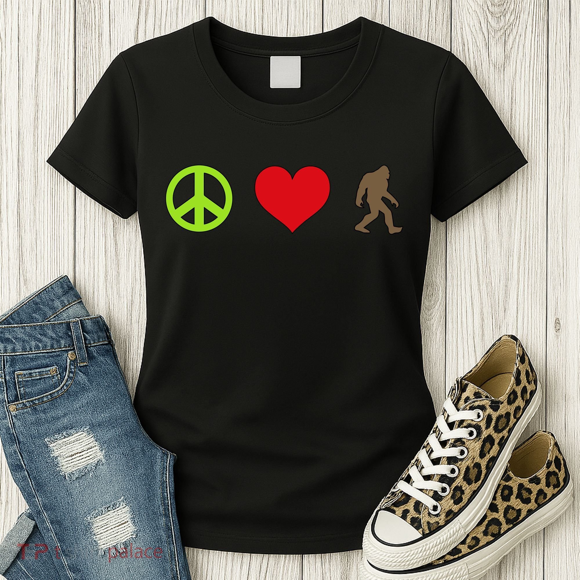 Peace Love Bigfoot  Women's T-Shirt