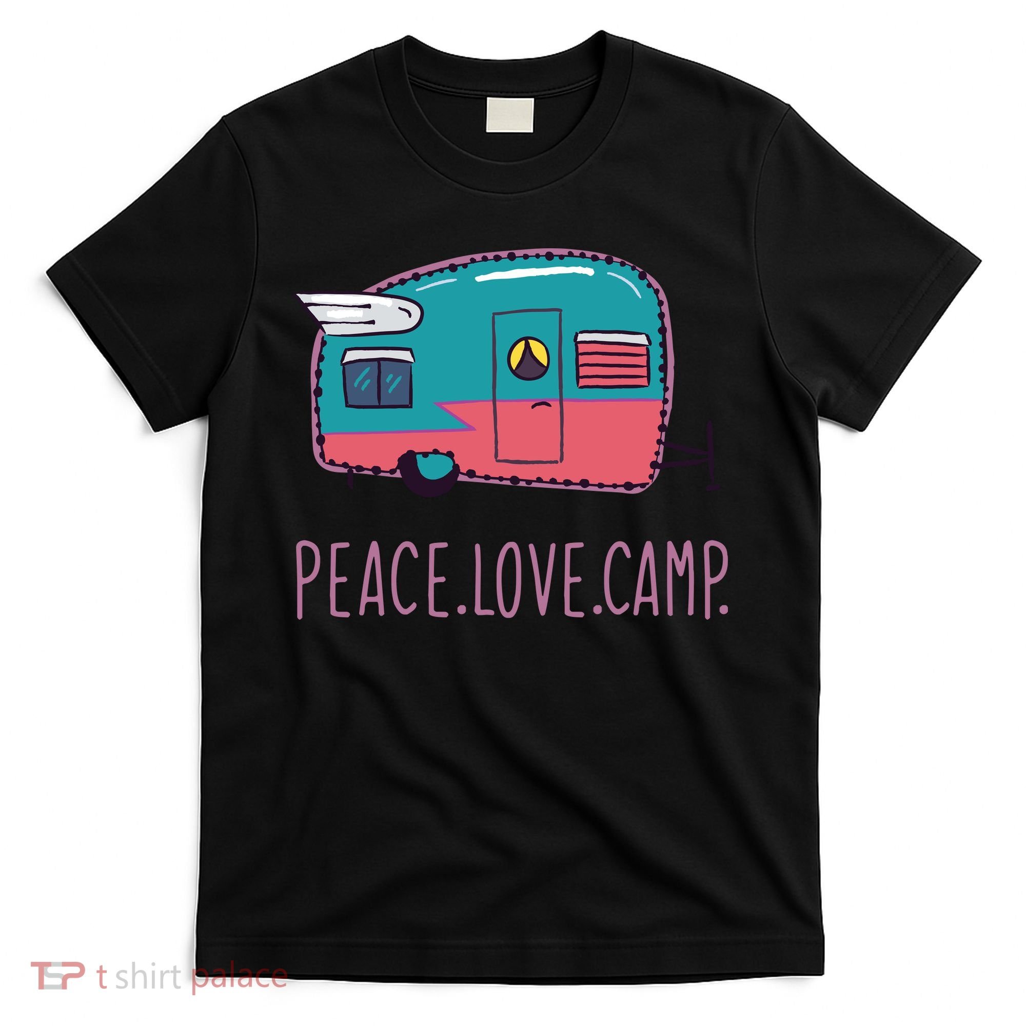 Peace Love Camp T-Shirt