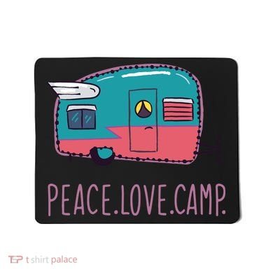 Peace Love Camp Mousepad