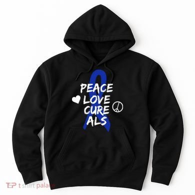 Peace Love Cure ALS Awareness Hoodie