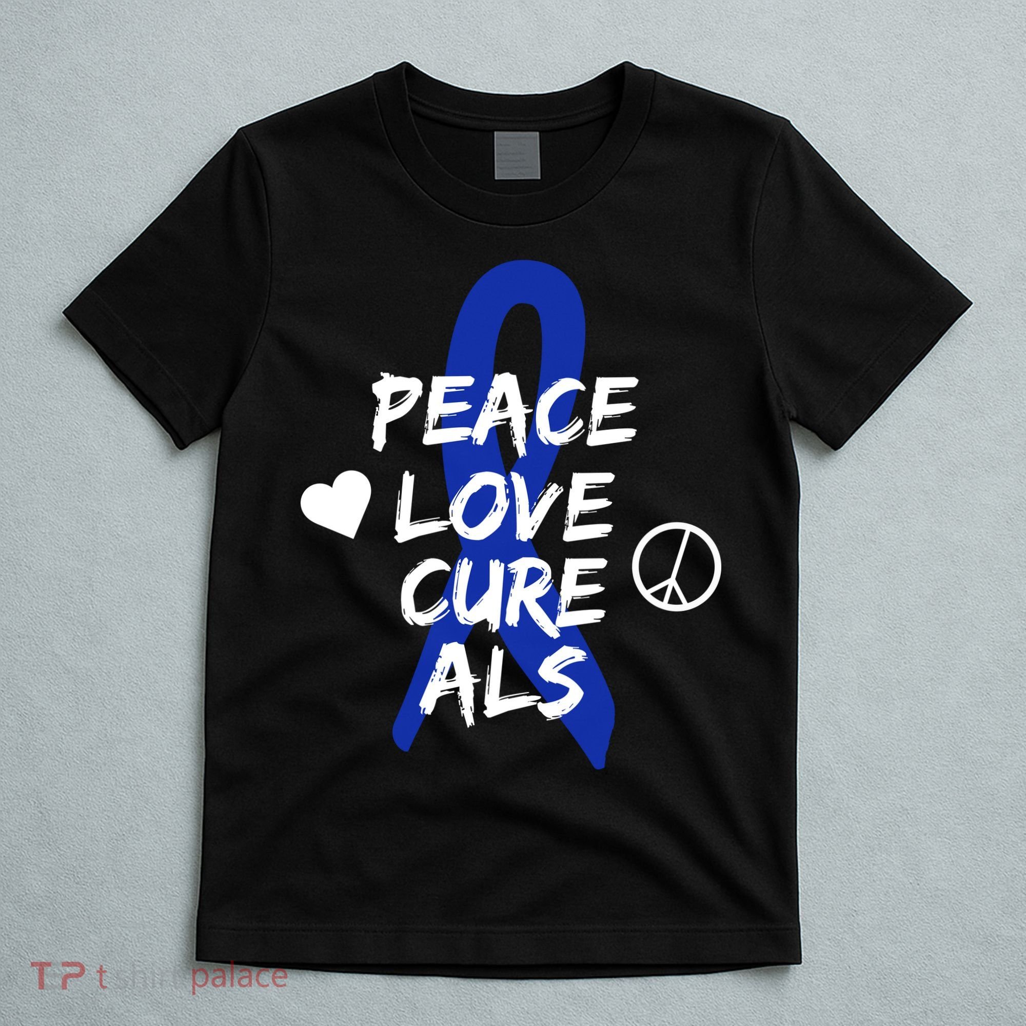 Peace Love Cure ALS Awareness T-Shirt