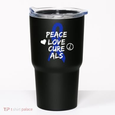 Peace Love Cure ALS Awareness Tumbler