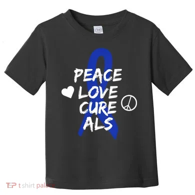 Peace Love Cure ALS Awareness Toddler T-Shirt