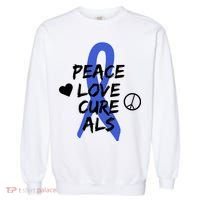 Peace Love Cure ALS Awareness Garment-Dyed Sweatshirt thumb 0