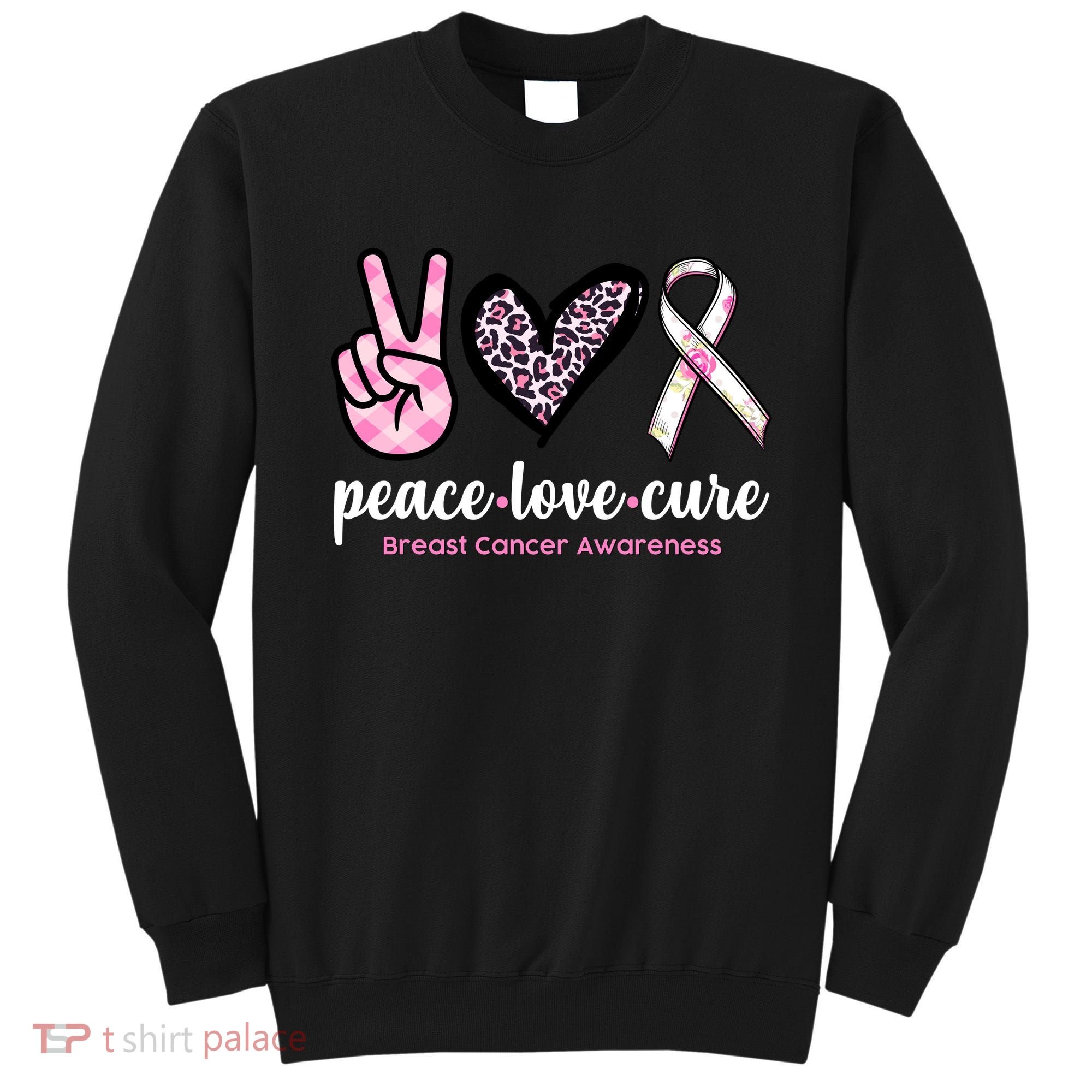 Peace Love Cure Breast Cancer Awareness Fashion Patterns Sweatshirt